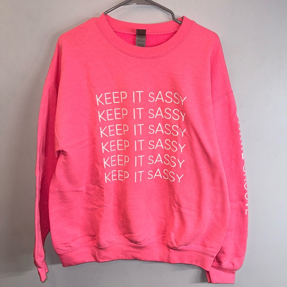 Pink 'Keep It Sassy' Sweatshirt